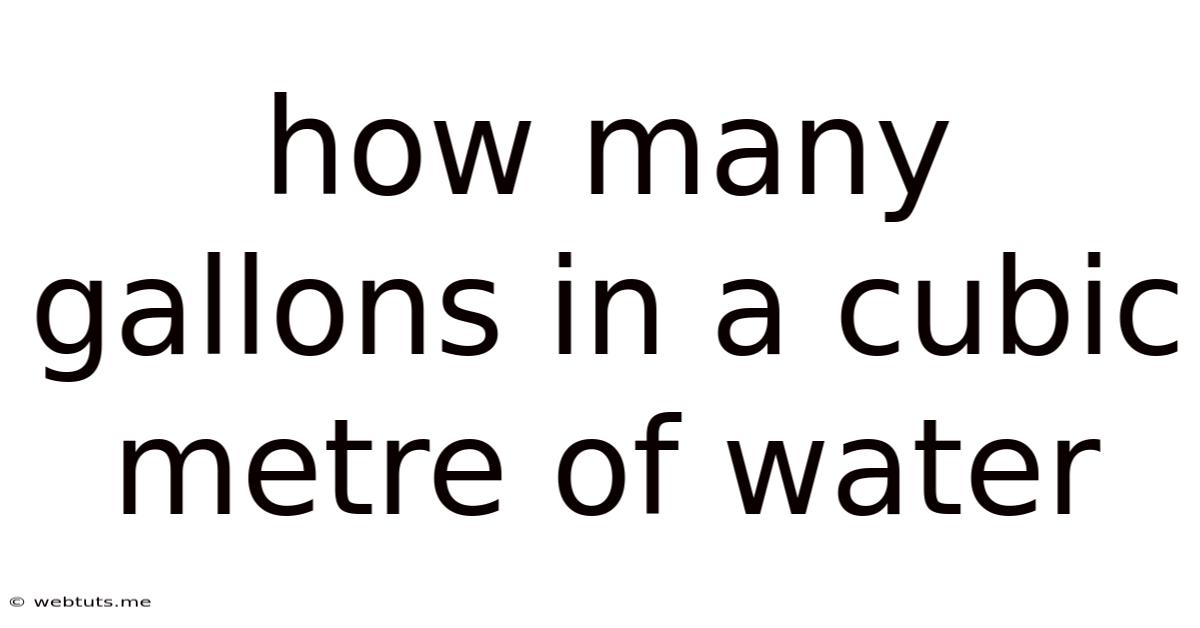 How Many Gallons In A Cubic Metre Of Water