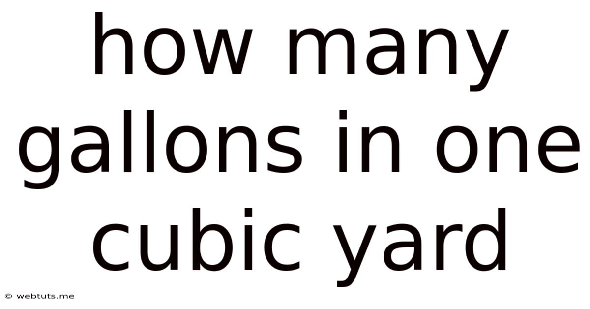 How Many Gallons In One Cubic Yard