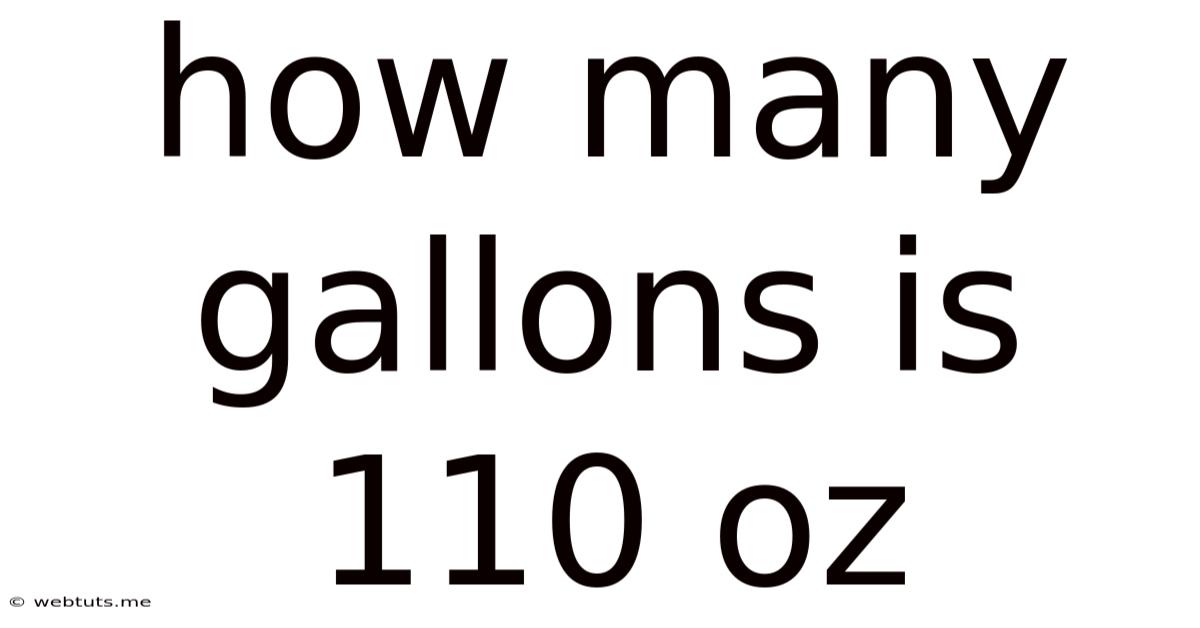 How Many Gallons Is 110 Oz