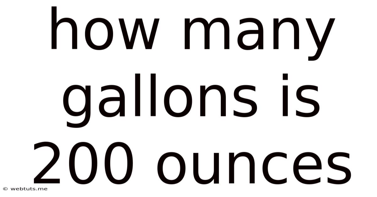 How Many Gallons Is 200 Ounces