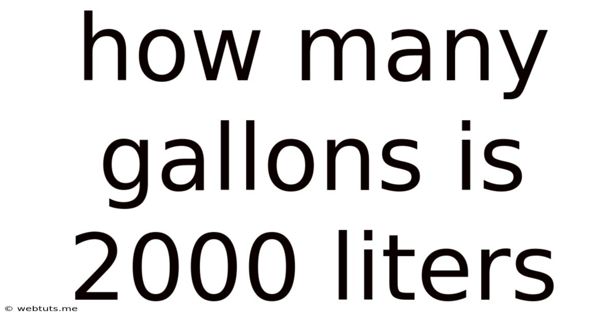 How Many Gallons Is 2000 Liters