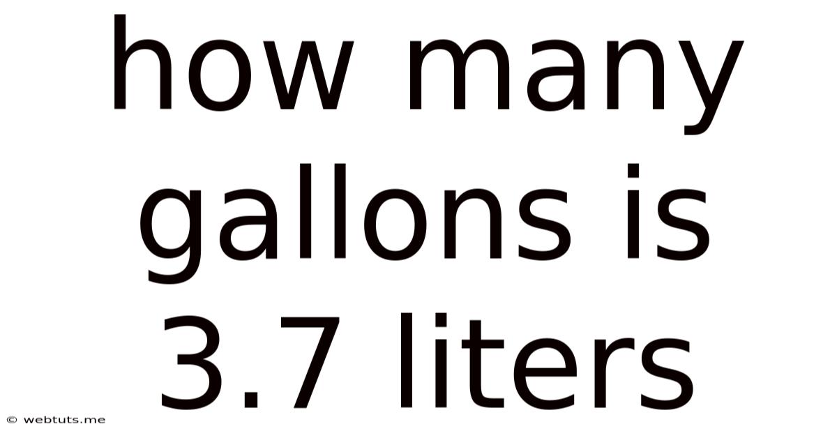How Many Gallons Is 3.7 Liters