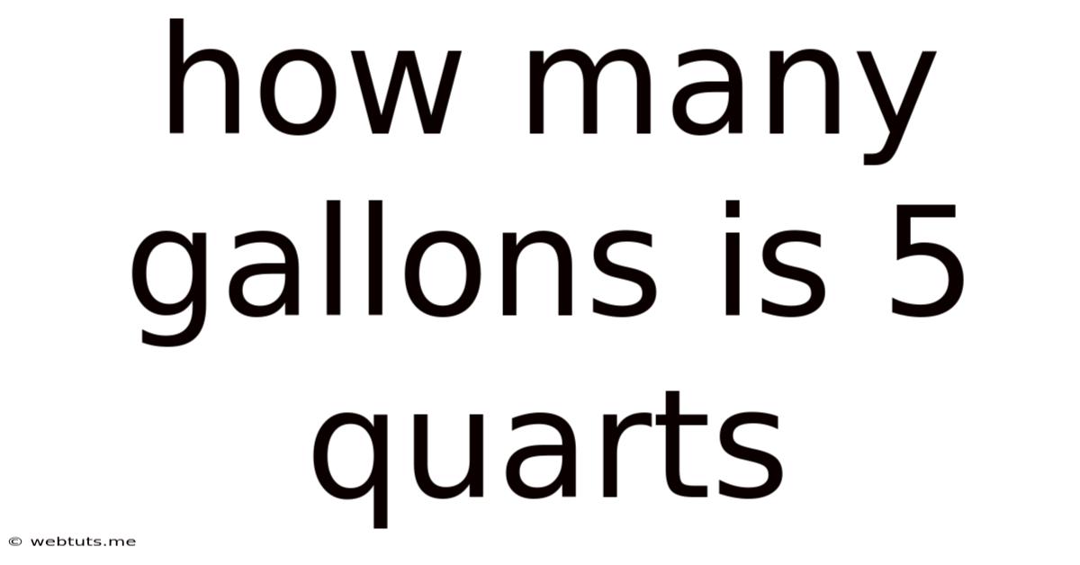 How Many Gallons Is 5 Quarts