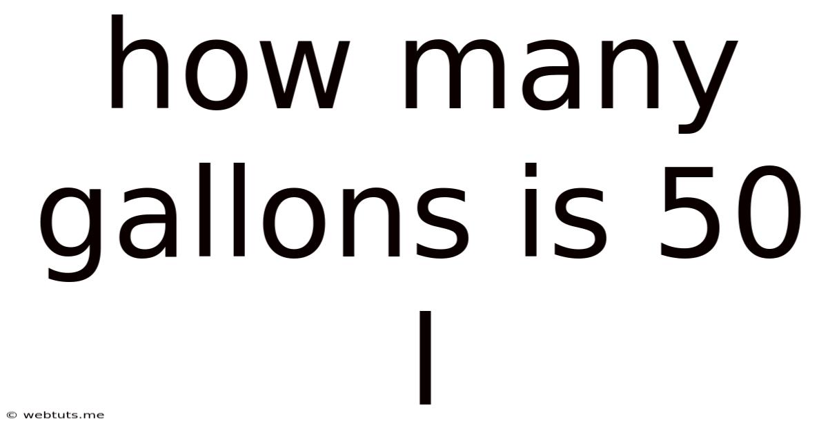 How Many Gallons Is 50 L