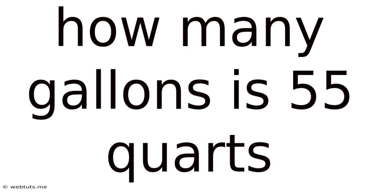 How Many Gallons Is 55 Quarts