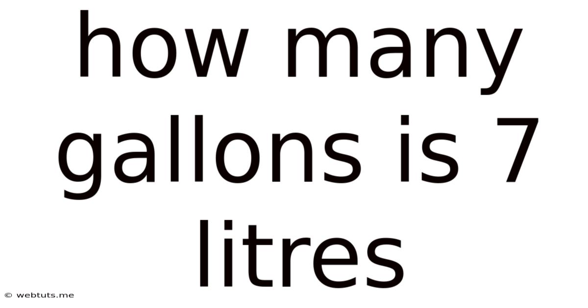 How Many Gallons Is 7 Litres