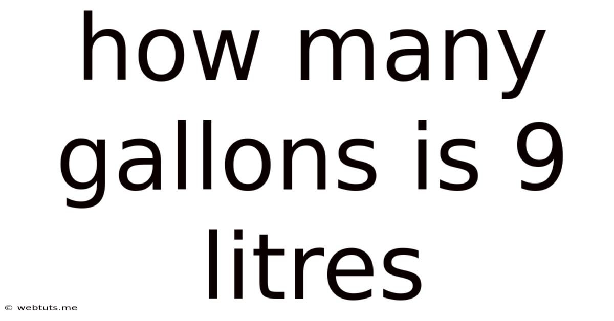 How Many Gallons Is 9 Litres