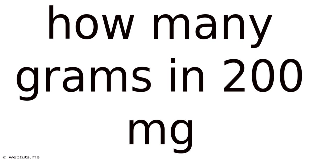 How Many Grams In 200 Mg