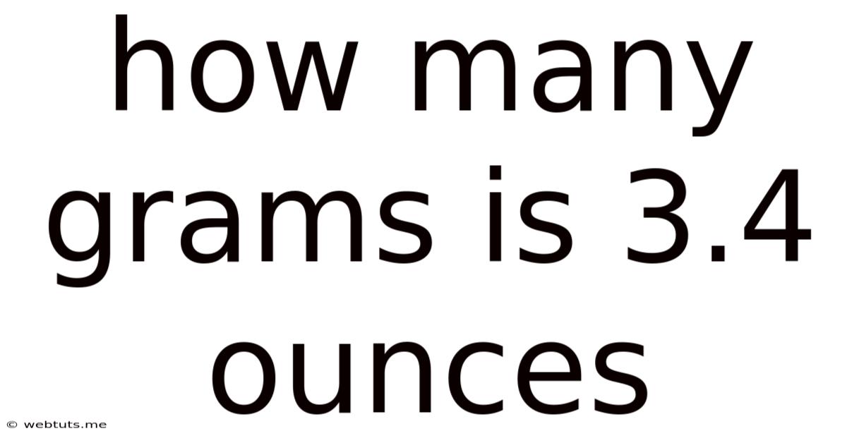 How Many Grams Is 3.4 Ounces
