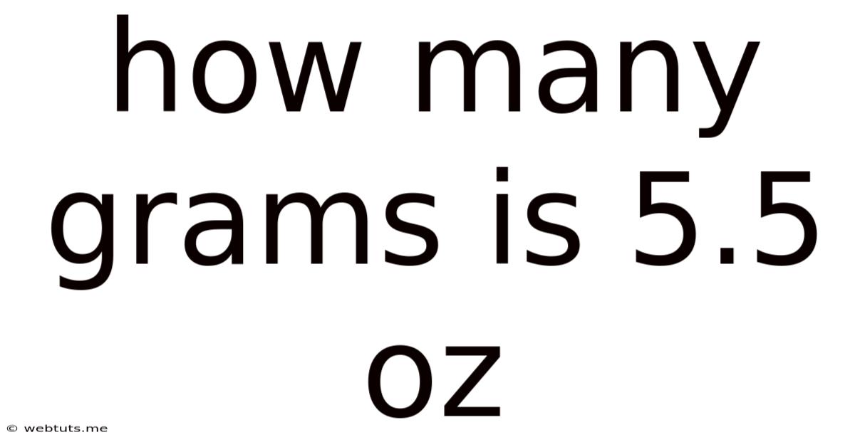How Many Grams Is 5.5 Oz