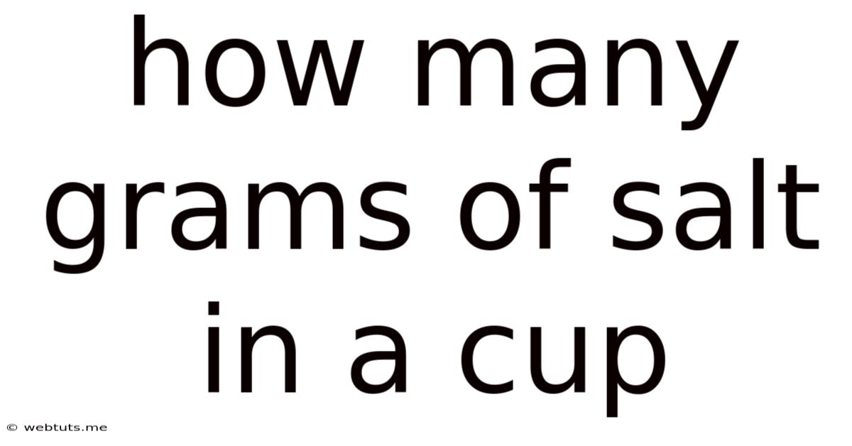 How Many Grams Of Salt In A Cup