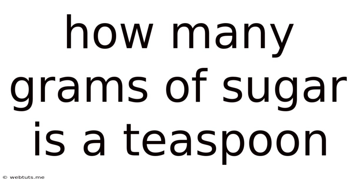 How Many Grams Of Sugar Is A Teaspoon