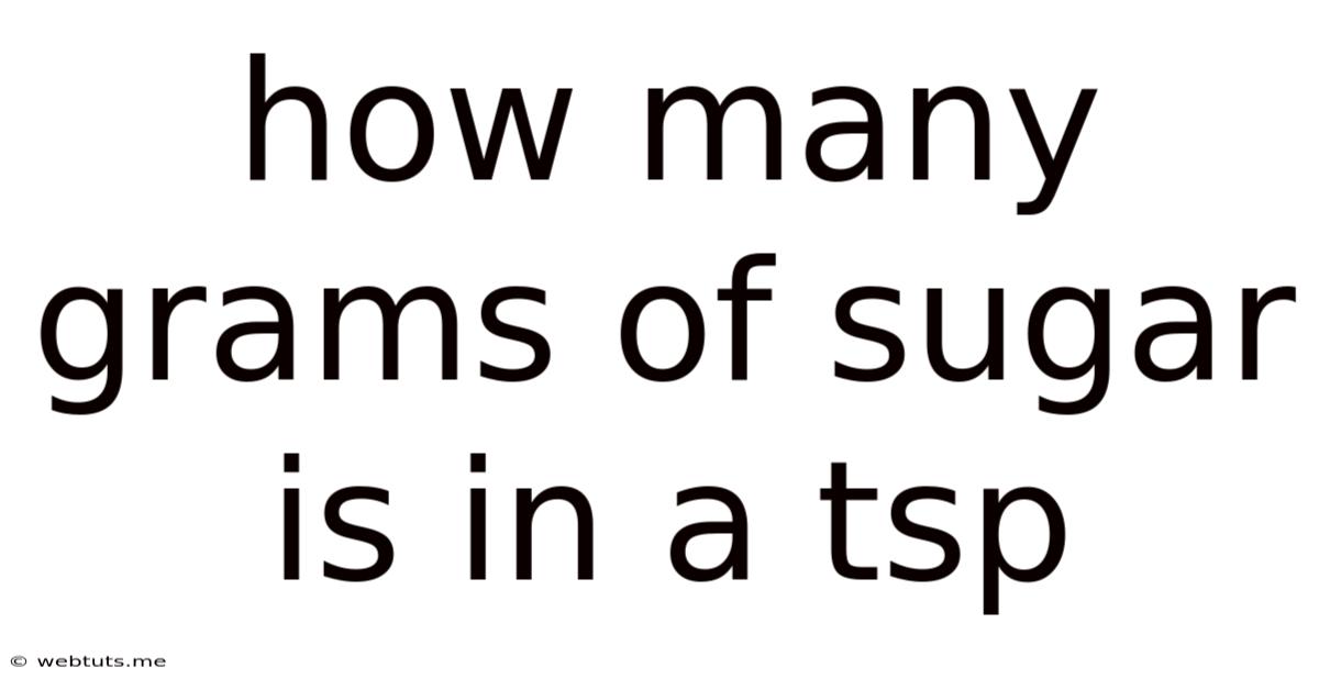 How Many Grams Of Sugar Is In A Tsp