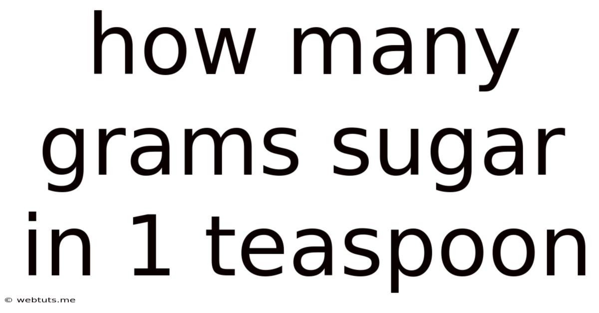 How Many Grams Sugar In 1 Teaspoon