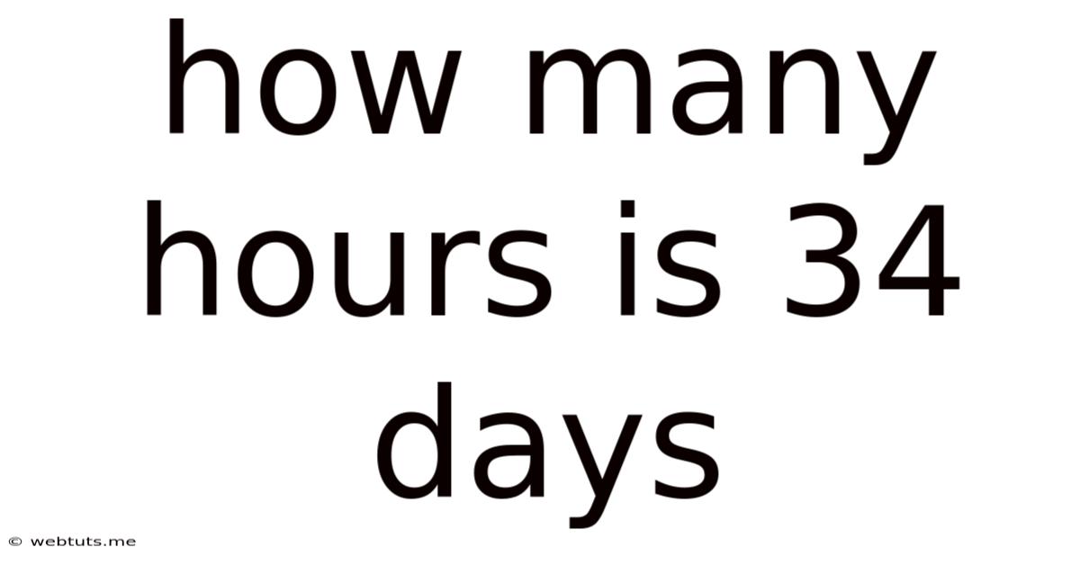 How Many Hours Is 34 Days