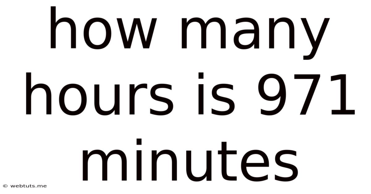 How Many Hours Is 971 Minutes