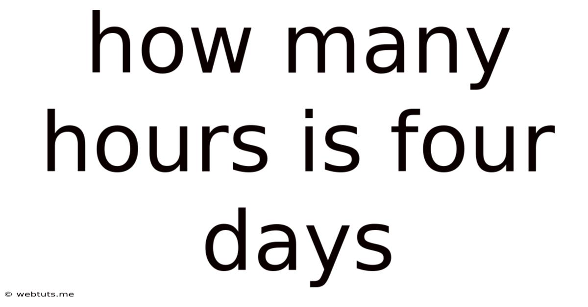 How Many Hours Is Four Days