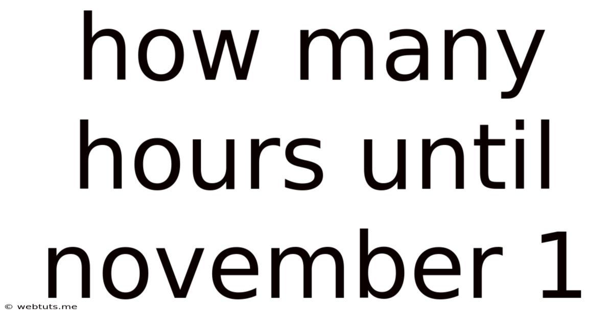 How Many Hours Until November 1