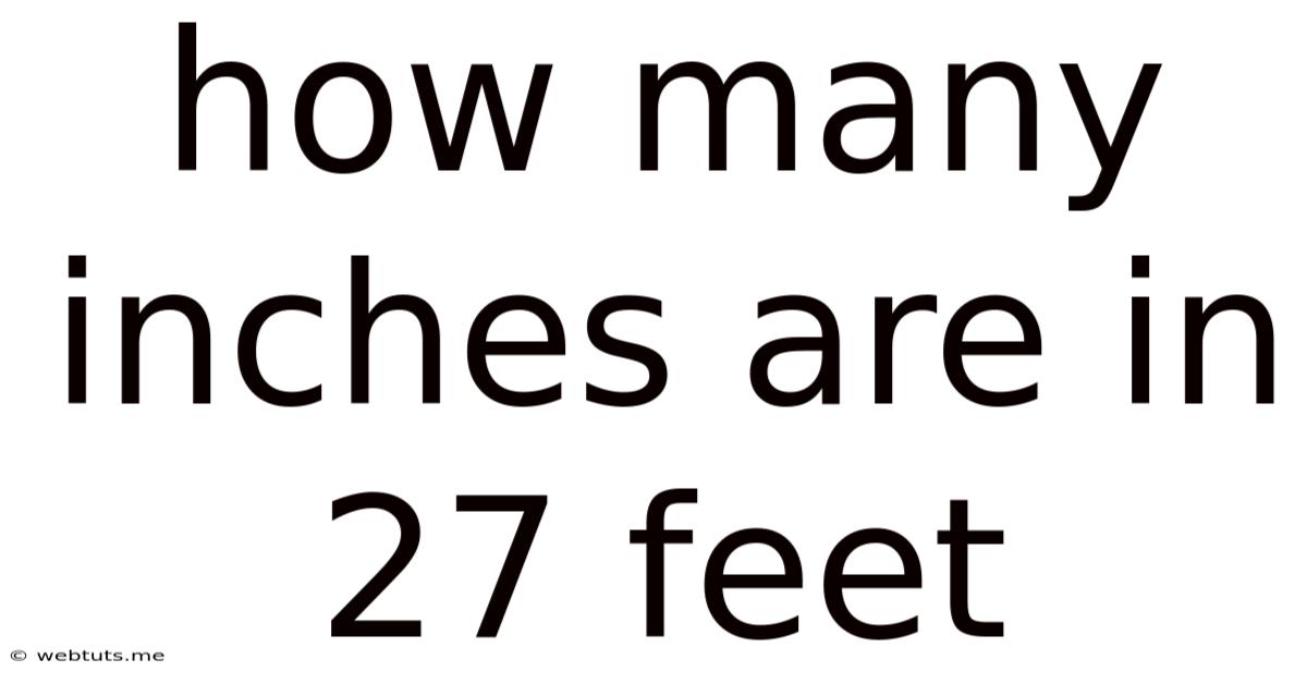 How Many Inches Are In 27 Feet