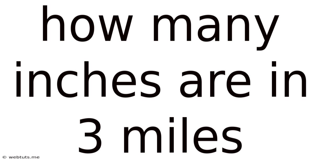 How Many Inches Are In 3 Miles