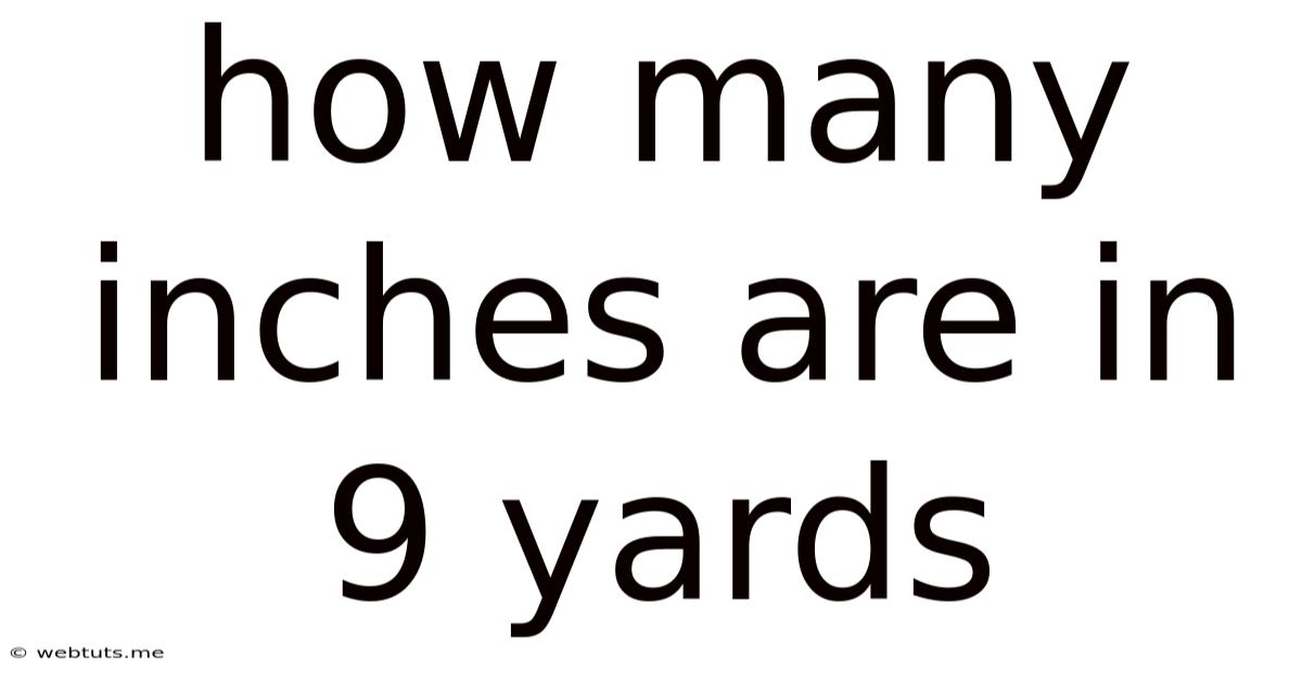 How Many Inches Are In 9 Yards