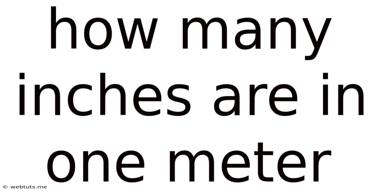 How Many Inches Are In One Meter