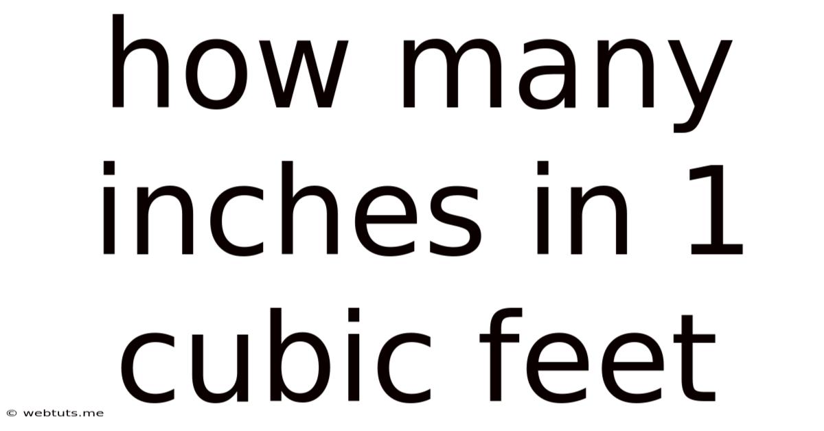 How Many Inches In 1 Cubic Feet