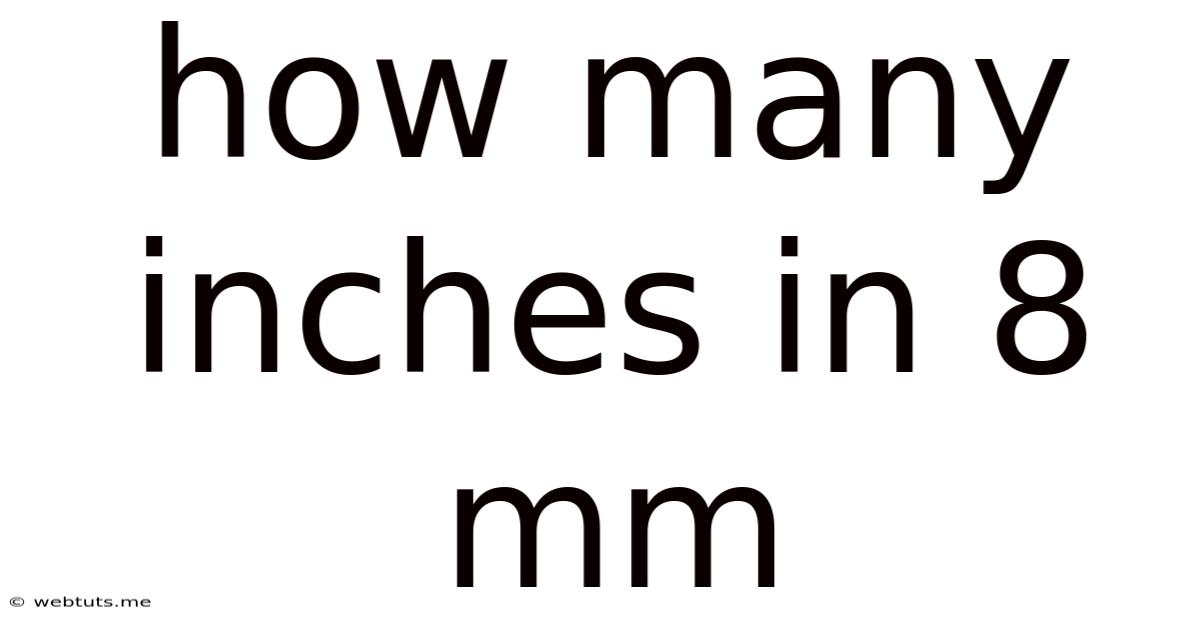 How Many Inches In 8 Mm