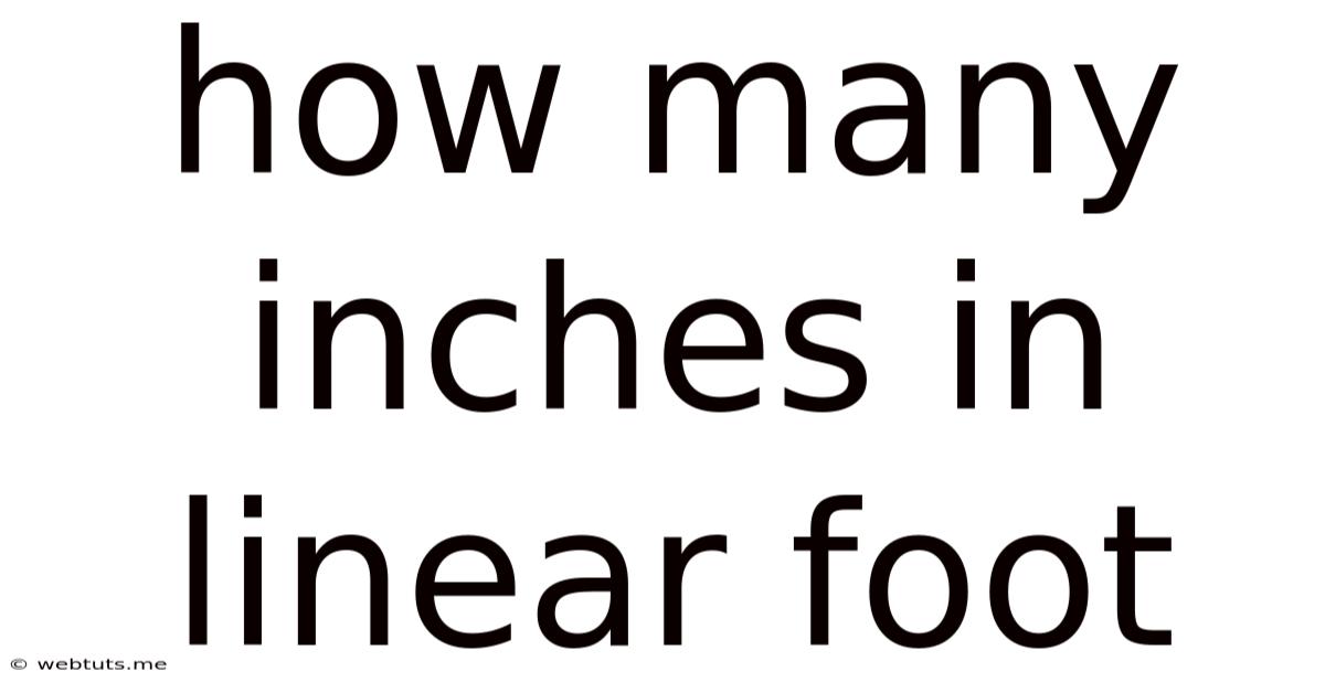 How Many Inches In Linear Foot