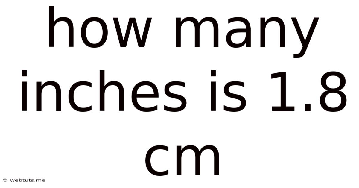 How Many Inches Is 1.8 Cm