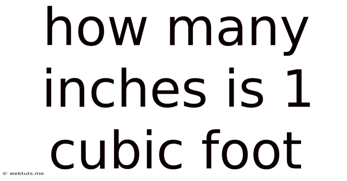 How Many Inches Is 1 Cubic Foot