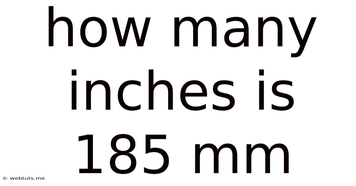 How Many Inches Is 185 Mm