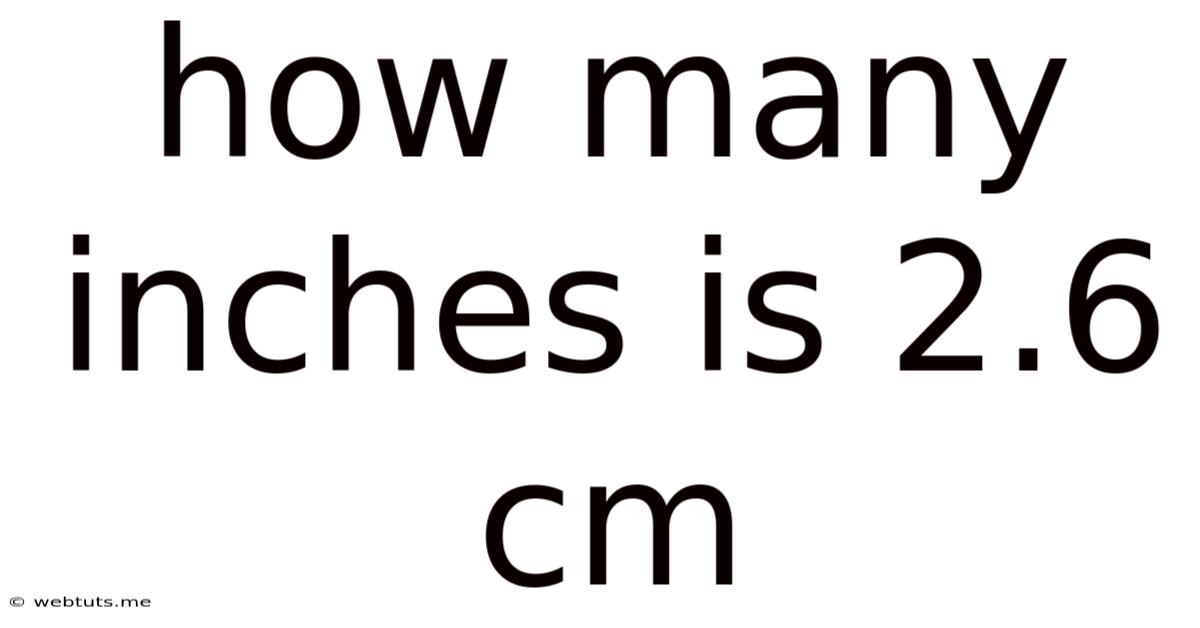 How Many Inches Is 2.6 Cm