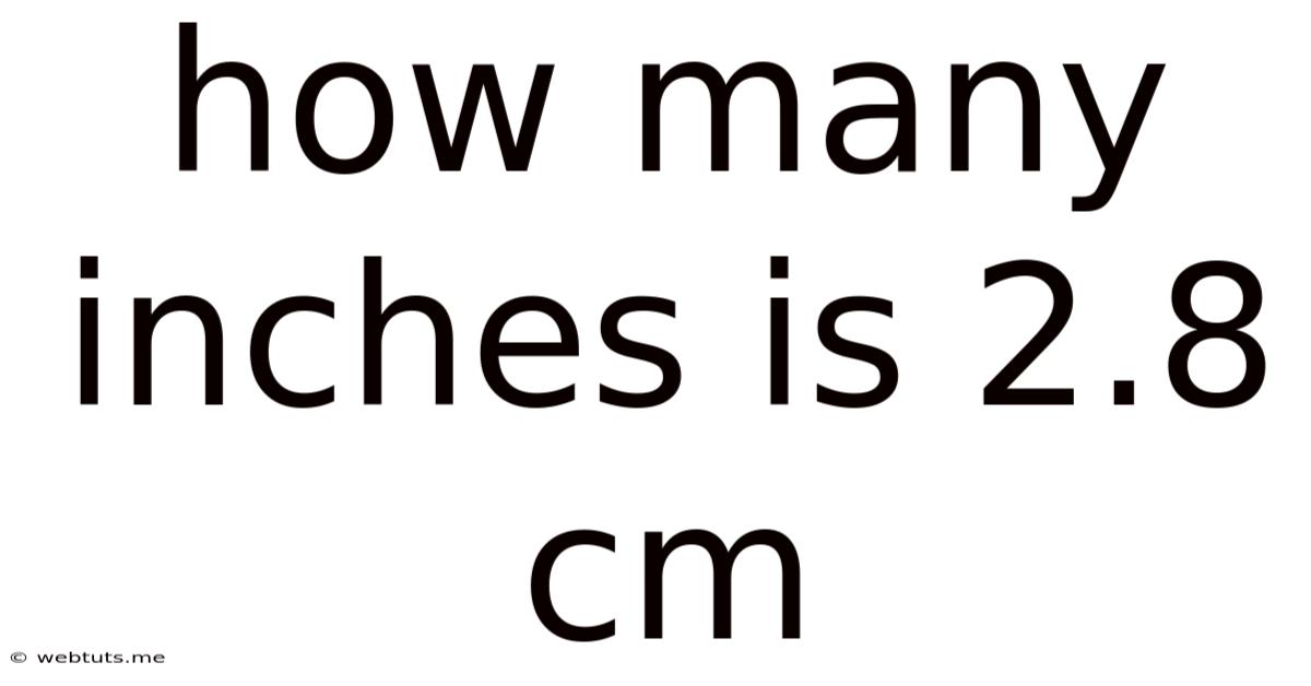 How Many Inches Is 2.8 Cm