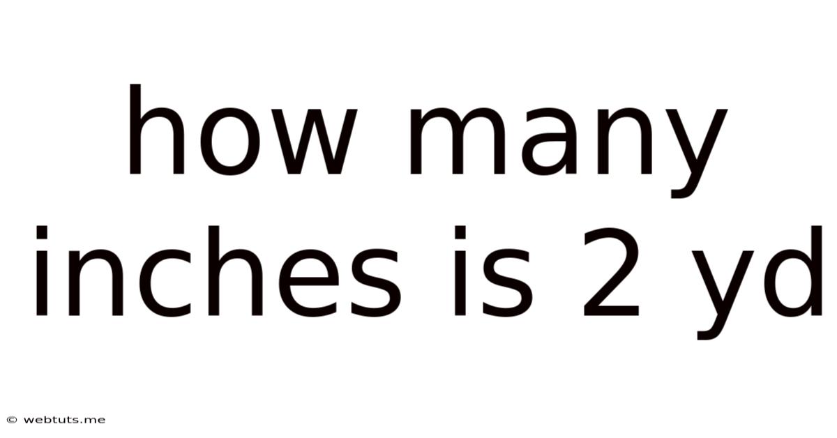 How Many Inches Is 2 Yd