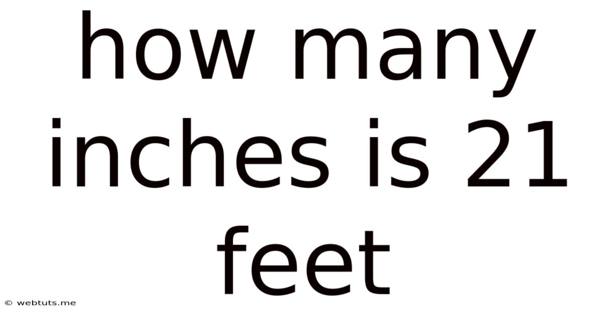 How Many Inches Is 21 Feet