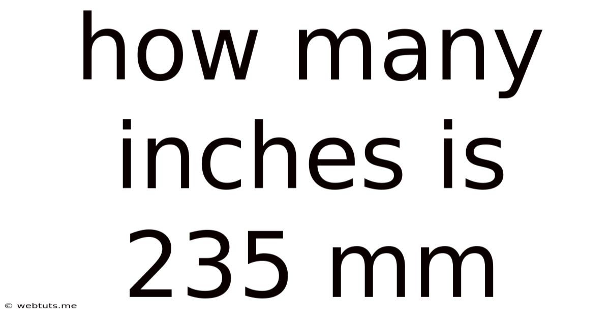 How Many Inches Is 235 Mm