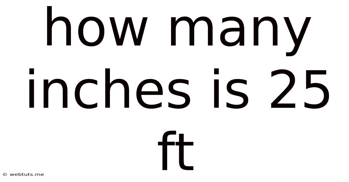 How Many Inches Is 25 Ft