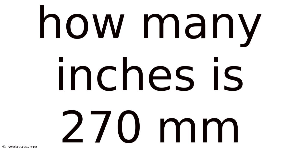 How Many Inches Is 270 Mm