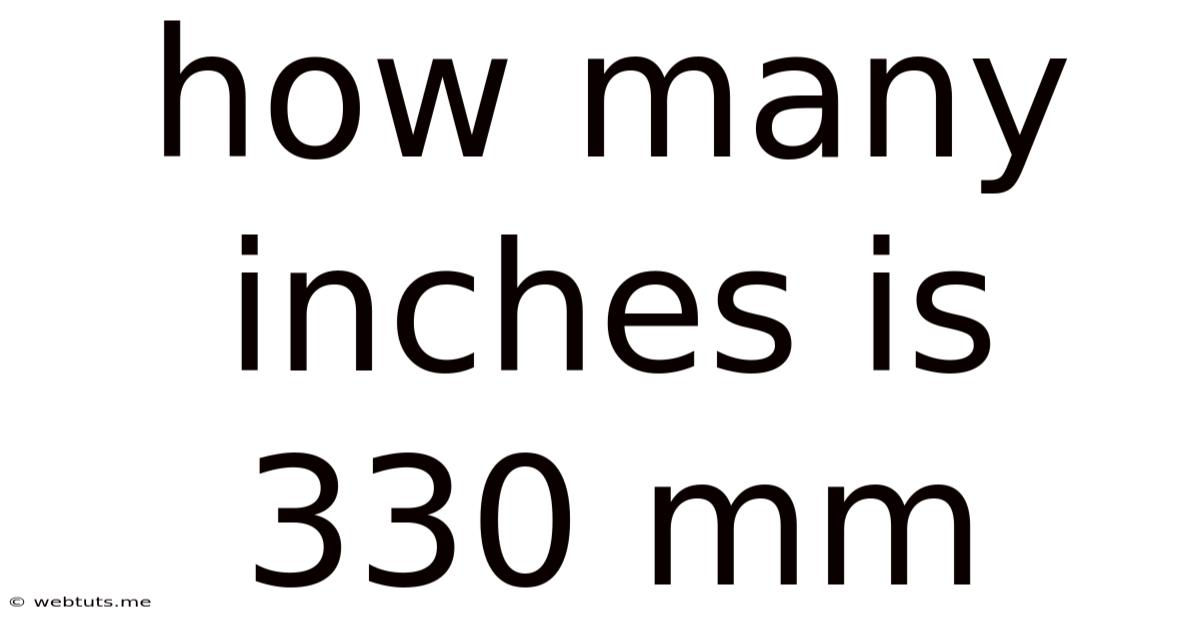 How Many Inches Is 330 Mm