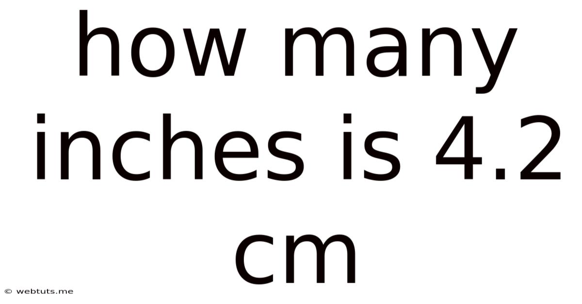 How Many Inches Is 4.2 Cm