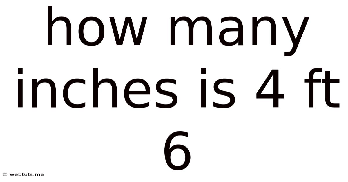 How Many Inches Is 4 Ft 6