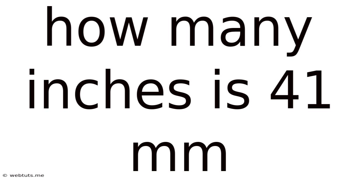 How Many Inches Is 41 Mm