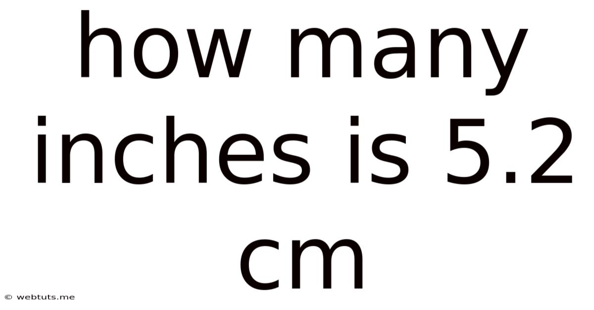 How Many Inches Is 5.2 Cm