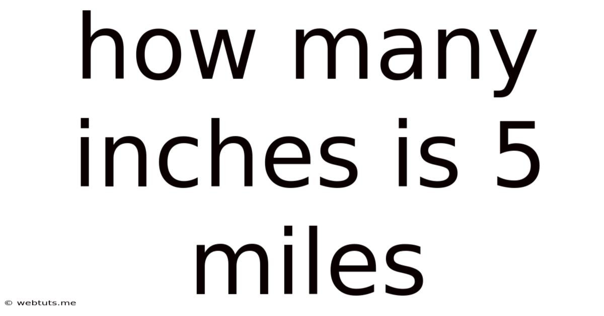 How Many Inches Is 5 Miles