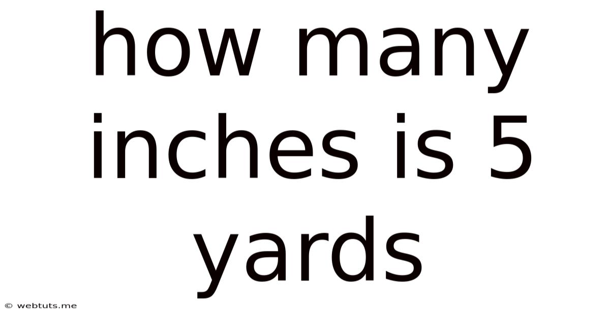 How Many Inches Is 5 Yards