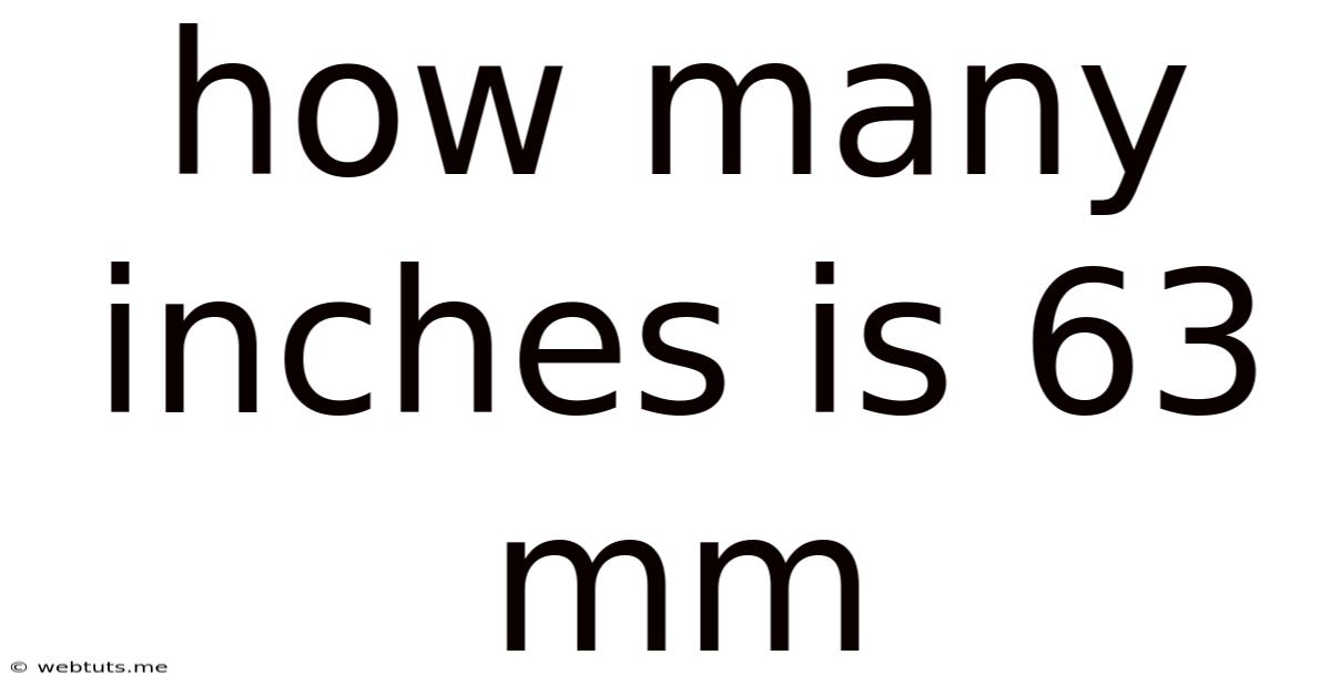 How Many Inches Is 63 Mm
