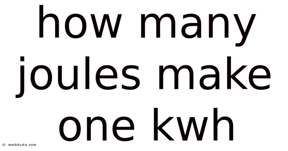 How Many Joules Make One Kwh