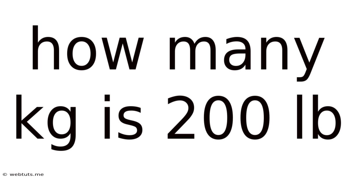 How Many Kg Is 200 Lb