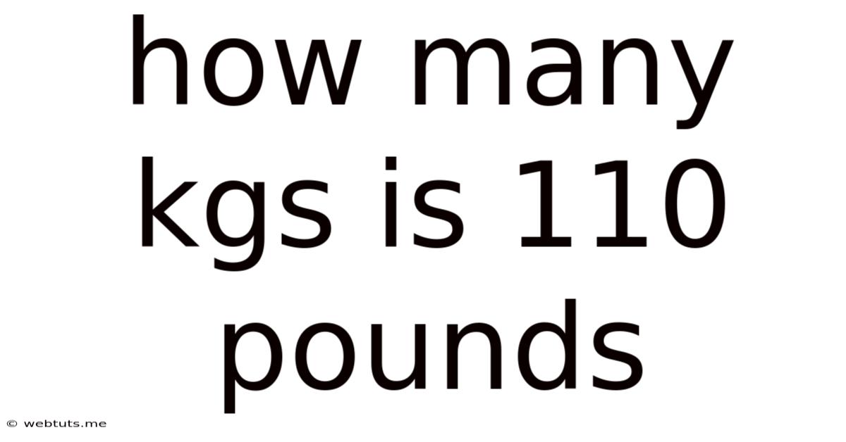 How Many Kgs Is 110 Pounds